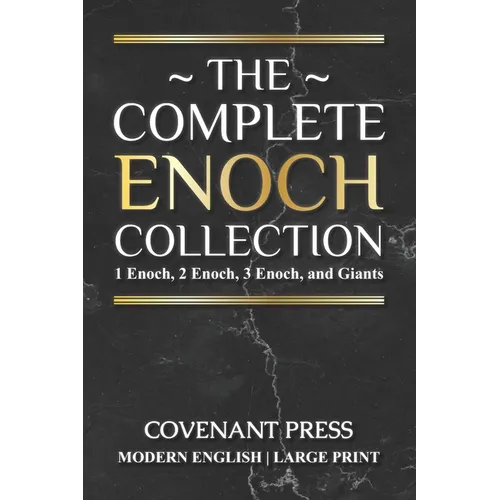 The Complete Enoch Collection: 1 Enoch, 2 Enoch, 3 Enoch, and Giants - Paperback