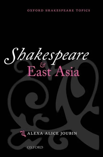 Shakespeare and East Asia - Paperback
