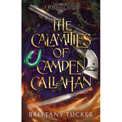 The Calamities of Camden Callahan - Paperback