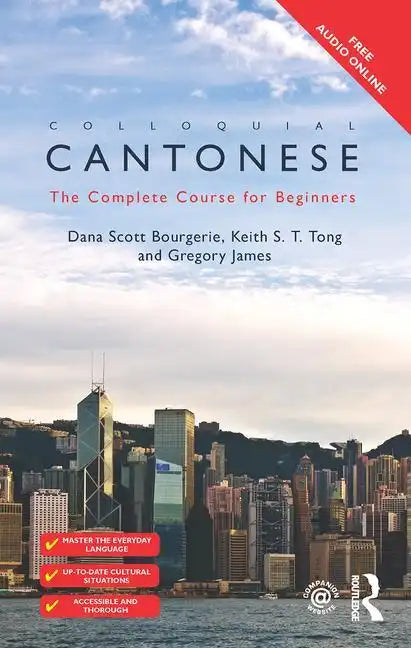Colloquial Cantonese: The Complete Course for Beginners - Paperback