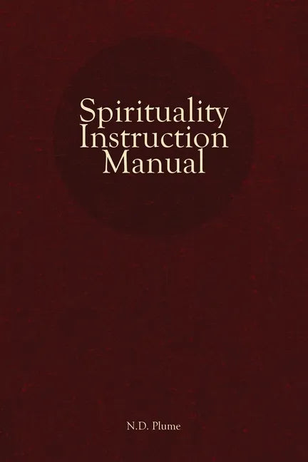 Spirituality Instruction Manual - Paperback