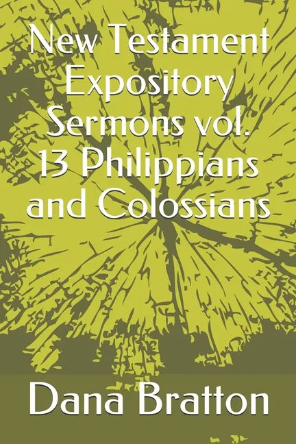 New Testament Expository Sermons vol. 13 Philippians and Colossians - Paperback