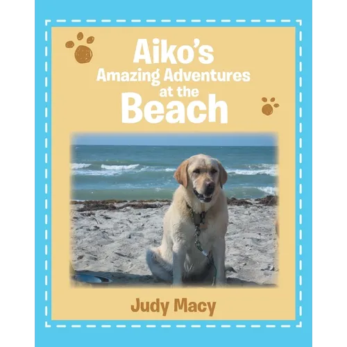 Aiko's Amazing Adventures at the Beach - Paperback