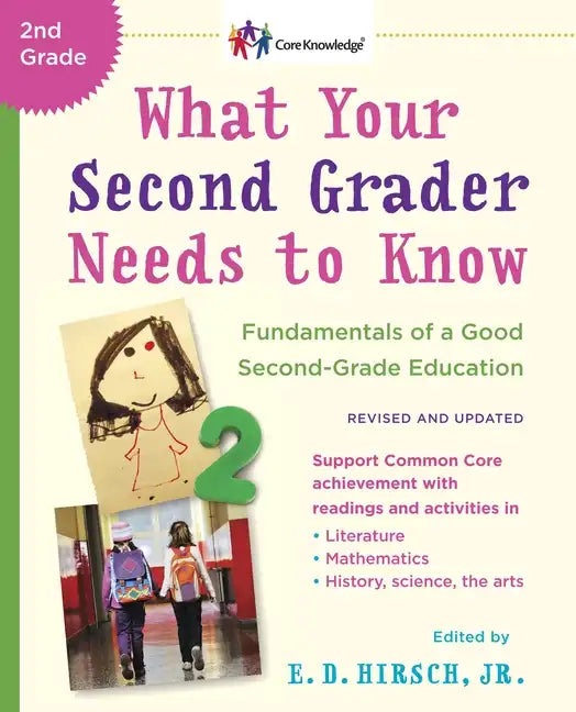 What Your Second Grader Needs to Know (Revised and Updated): Fundamentals of a Good Second-Grade Education - Paperback