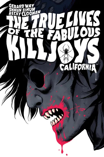 The True Lives of the Fabulous Killjoys: California Library Edition - Hardcover