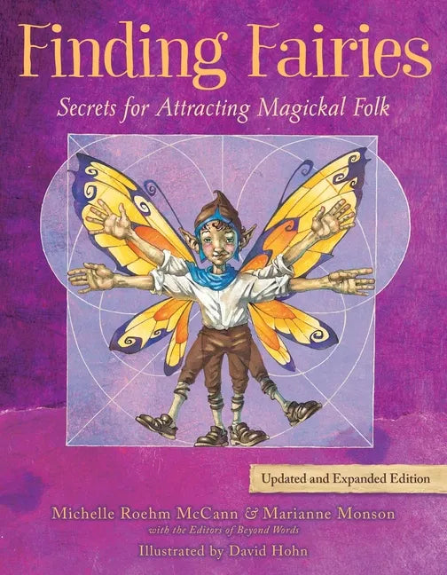 Finding Fairies: Secrets for Attracting Magickal Folk - Paperback