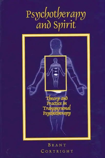 Psychotherapy and Spirit: Theory and Practice in Transpersonal Psychotherapy - Paperback