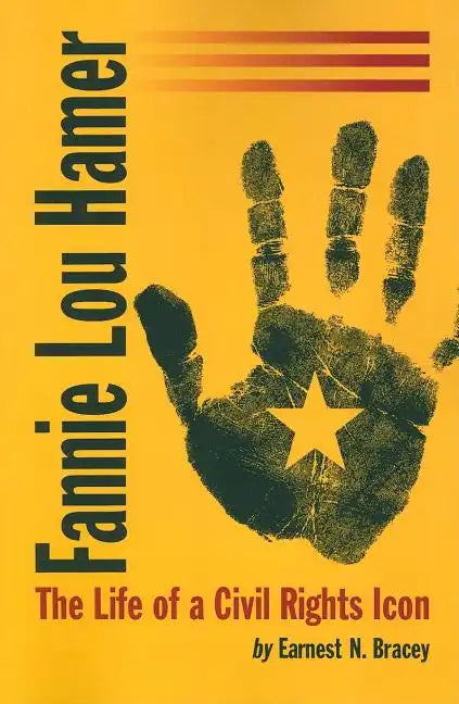 Fannie Lou Hamer: The Life of a Civil Rights Icon - Paperback