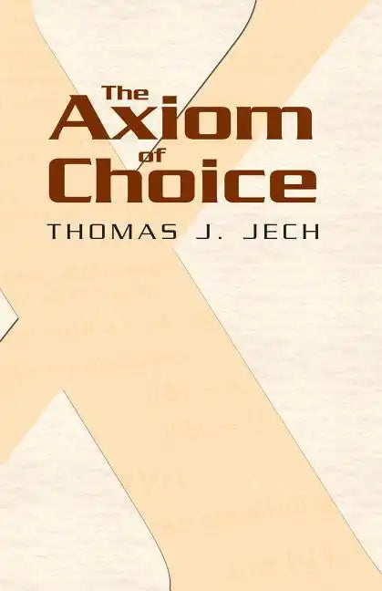 The Axiom of Choice - Paperback