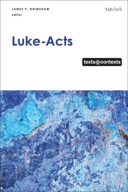 Luke-Acts: Texts@Contexts - Paperback