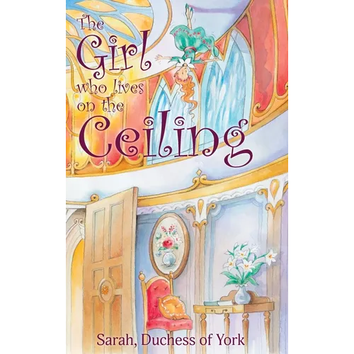 The Girl on the Ceiling - Hardcover