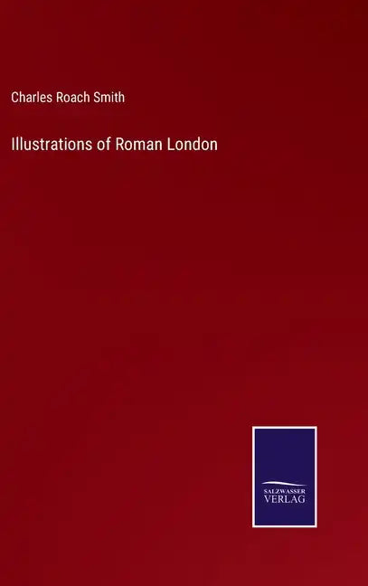Illustrations of Roman London - Hardcover