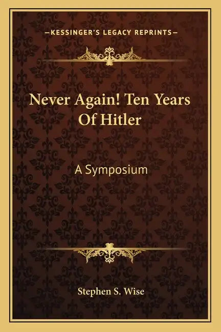 Never Again! Ten Years of Hitler: A Symposium - Paperback