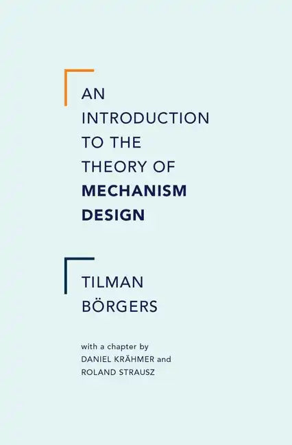 An Introduction to the Theory of Mechanism Design - Hardcover