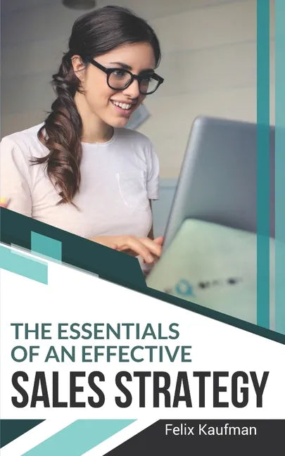 The Essentials of An Effective Sales Strategy - Paperback