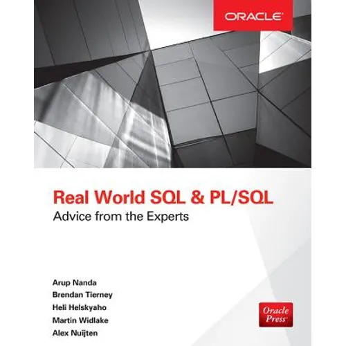 Real World SQL and Pl/Sql: Advice from the Experts - Paperback