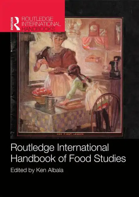 Routledge International Handbook of Food Studies - Paperback
