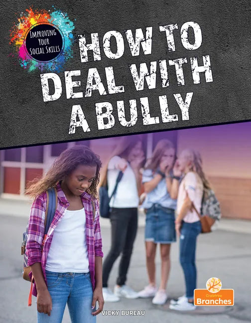 How to Deal with a Bully - Paperback