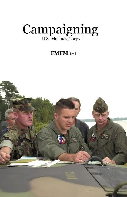 Campaigning: U.S. Marines Corps - Paperback