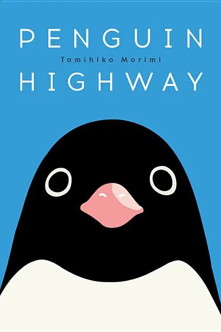 Penguin Highway - Hardcover
