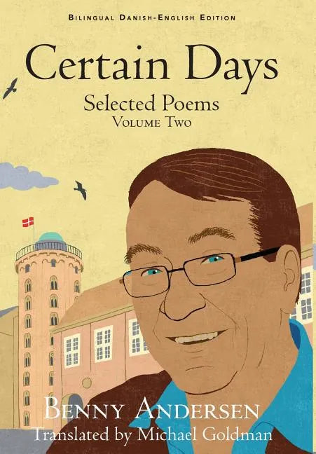 Certain Days: Selected Poems Volume Two - Hardcover