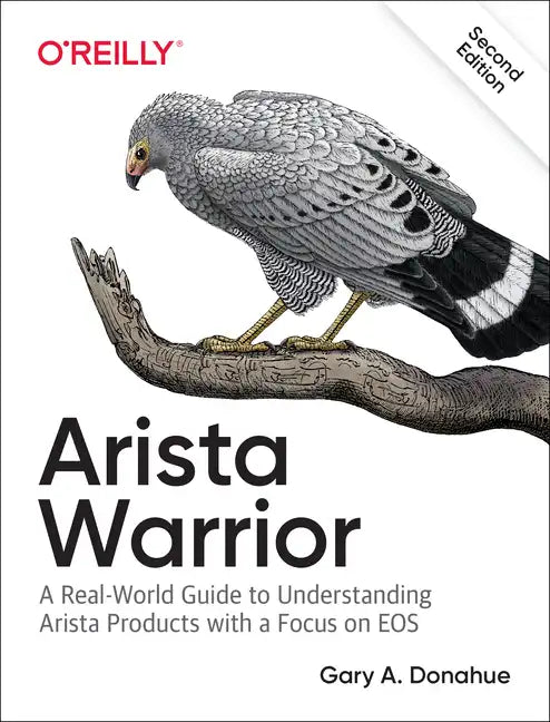 Arista Warrior: Arista Products with a Focus on EOS - Paperback