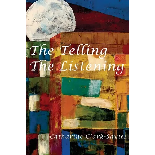 The Telling, The Listening - Paperback