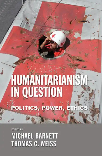The Humanitarianism in Question: Kingship, Sanctity, and Crusade in the Later Middle Ages - Paperback