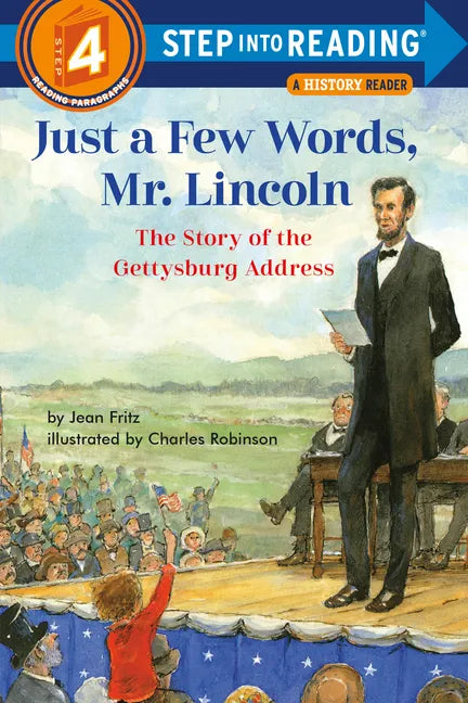 Just a Few Words, Mr. Lincoln: The Story of the Gettysburg Address - Paperback