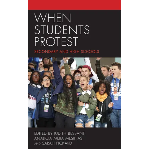 When Students Protest: Secondary and High Schools - Paperback