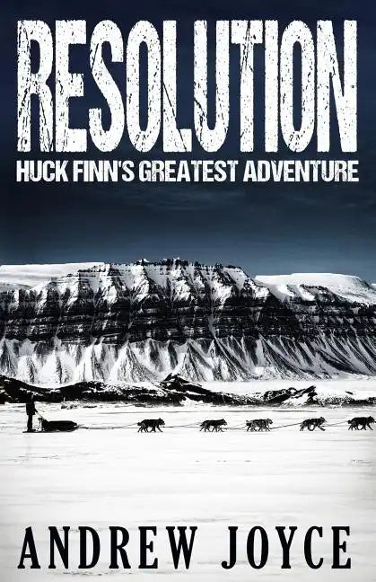 Resolution: Huck Finn's Greatest Adventure - Paperback