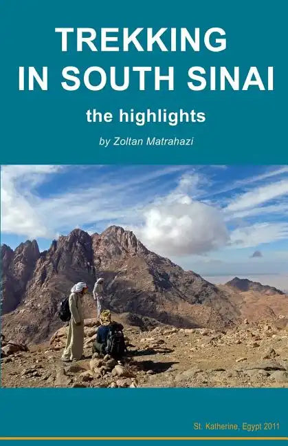 Trekking in South Sinai: the highlights - Paperback