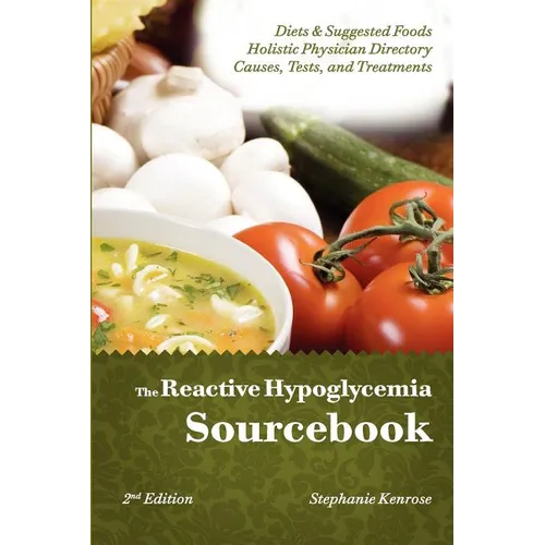 The Reactive Hypoglycemia Sourcebook II Edition - Paperback