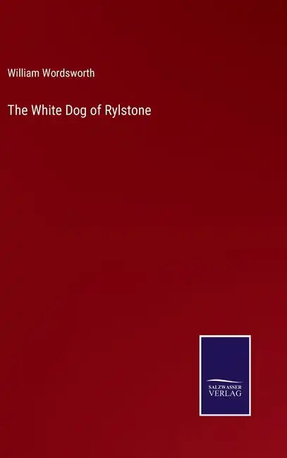 The White Dog of Rylstone - Hardcover