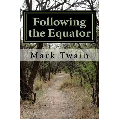 Following the Equator: A Journey Around the World - Paperback