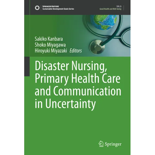Disaster Nursing, Primary Health Care and Communication in Uncertainty - Hardcover