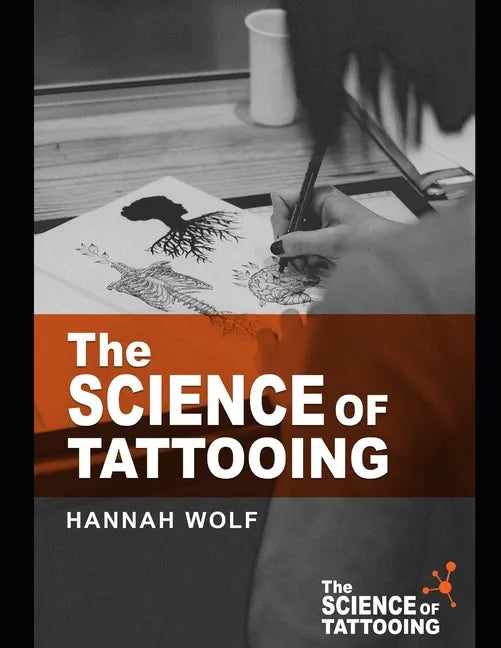 The Science of Tattooing - Paperback