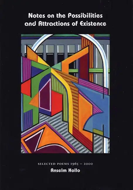 Notes on the Possibilities and Attractions of Existence - Hardcover