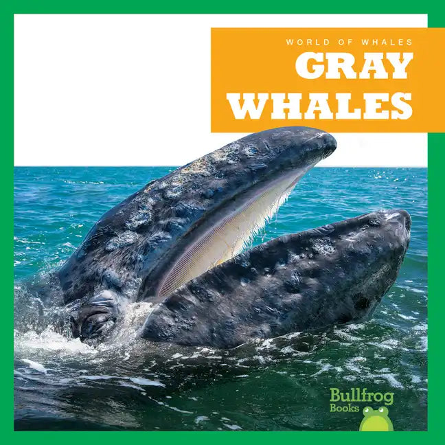 Gray Whales - Library Binding