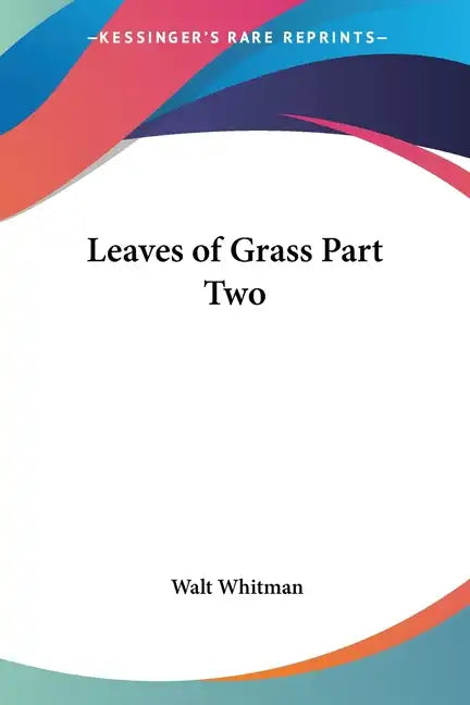Leaves of Grass Part Two - Paperback