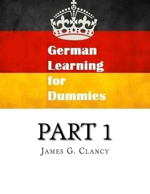 German Learning for Dummies Part 1 - Paperback