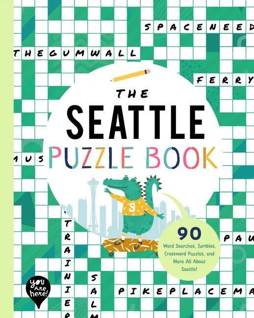 The Seattle Puzzle Book: 90 Word Searches, Jumbles, Crossword Puzzles, and More All about Seattle, Washington! - Paperback