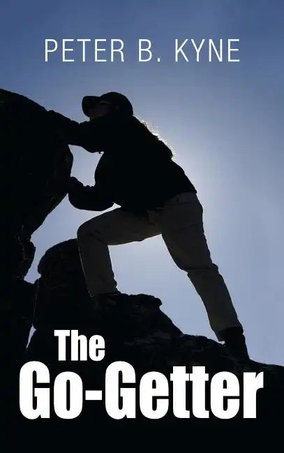 The Go-Getter: A Story That Tells You How To Be One - Hardcover