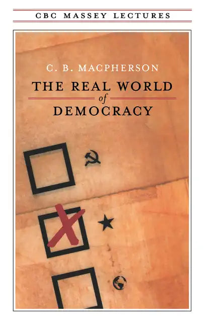 The Real World of Democracy - Paperback