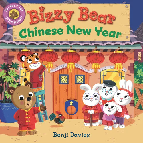 Bizzy Bear: Chinese New Year: (Interactive Board Book about the Lunar New Year for Toddlers - With Sturdy Tabs and Slides to Push and Pull) - Board Book
