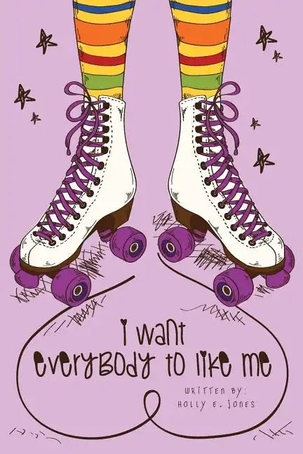 I Want Everybody to Like Me - Paperback