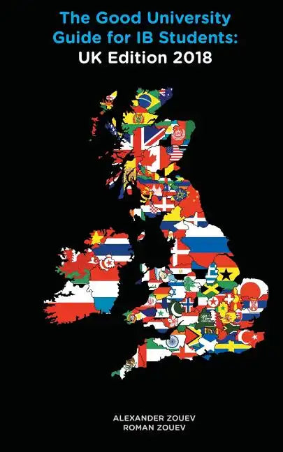 The Good University Guide for IB Students UK Edition 2018 - Paperback