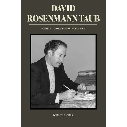 David Rosenmann-Taub: Poemas Y Comentarios: Volumen II - Paperback