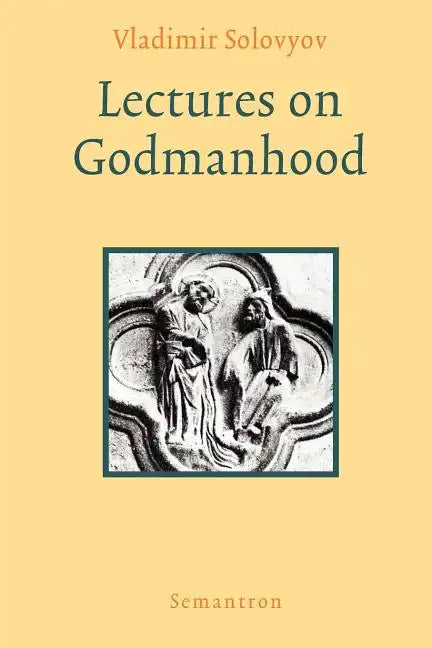 Lectures on Godmanhood - Paperback