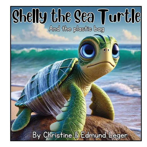 Shelly the Sea Turtle and the plastic bag - Paperback